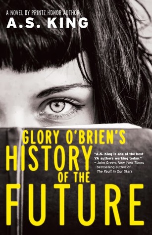 Review: Glory O’Brien’s History of the Future by A.S. King