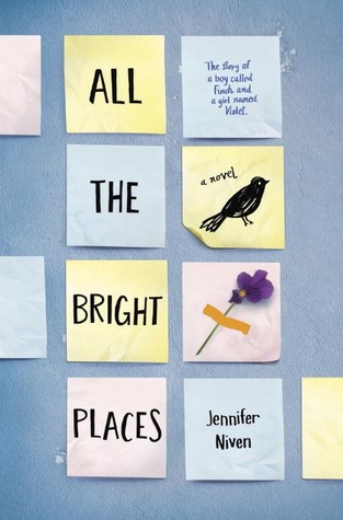 Mini Review/Discussion: All the Bright Places by Jennifer Niven