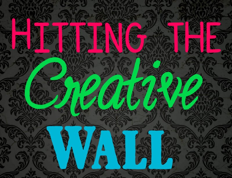 Hitting the Creative Wall