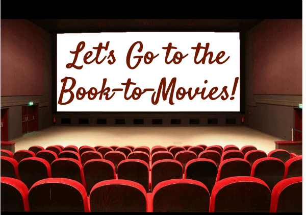 Let’s Go to the Books-to-Movies!