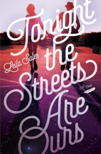 Waiting on Wednesday: Tonight the Streets Are Ours by Leila Sales