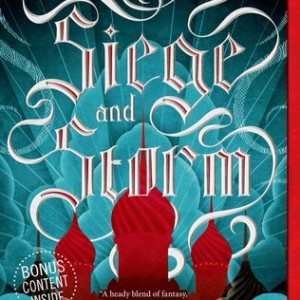 Review: Siege and Storm (+ The Tailor miniview) by Leigh Bardugo