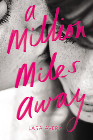Review: A Million Miles Away by Lara Avery