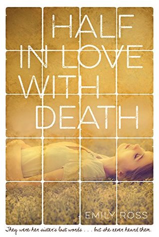 Review and Giveaway: Half in Love with Death by Emily Ross