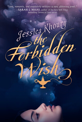 The Forbidden Wish by Jessica Khoury: Review & Giveaway