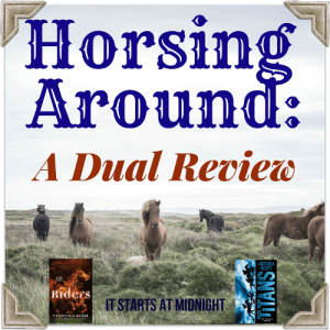 Horsing Around: Riders & Titans Dual Review