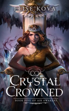 Cover Reveal & Giveaway | Crystal Crowned by Elise Kova