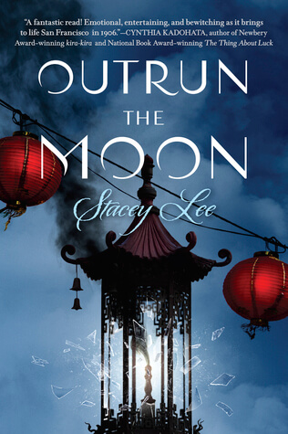 Outrun the Moon by Stacey Lee Blog Tour Guest Post