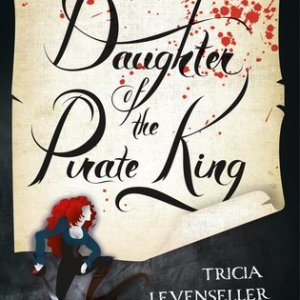 Review: Daughter of the Pirate King by Tricia Levenseller