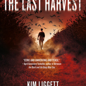 Review: The Last Harvest by Kim Liggett