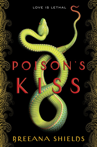 Poison’s Kiss by Breeana Shields: Blog Tour & Giveaway
