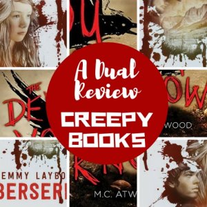 Dual Review: These Books are Creepy