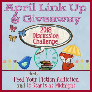 April 2018 Discussion Challenge Link Up & Giveaway