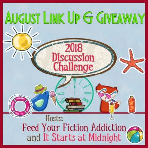 August 2018 Discussion Challenge Link Up & Giveaway
