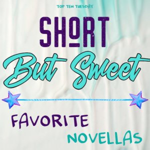 Short But Sweet: Favorite Novellas