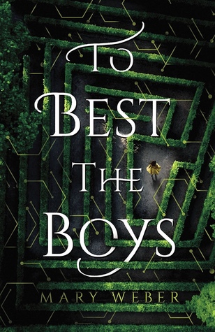 To Best the Boys by Mary Weber: Review & Giveaway