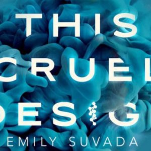 Review & Giveaway: This Cruel Design by Emily Suvada