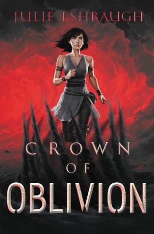 Crown of Oblivion by Julie Eshbaugh: Review & Giveaway!