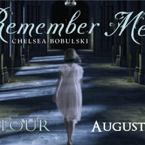 Remember Me by Chelsea Bobulski: Review & Giveaway!