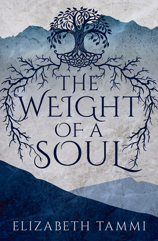 The Weight of a Soul by Elizabeth Tammi: Review & Giveaway!