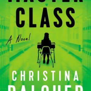 Master Class by Christina Dalcher: Blog Tour Review!