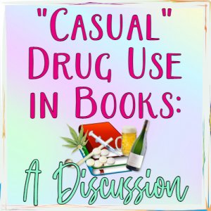 “Casual” Drug Use in Books: A Discussion