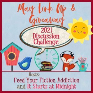 May 2021 Discussion Challenge Link Up & Giveaway