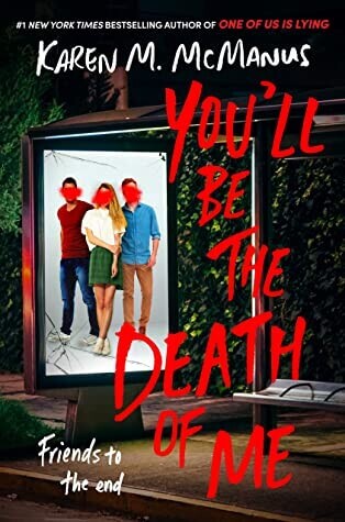 Review & Giveaway: You’ll Be the Death of Me by Karen M. McManus