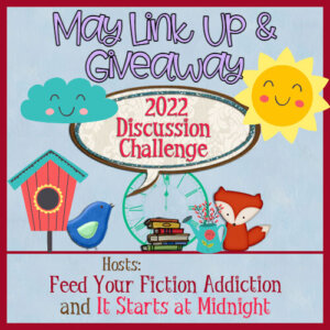 May 2022 Discussion Challenge Link Up & Giveaway