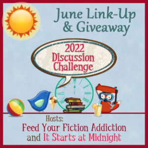 June 2022 Discussion Challenge Link Up & Giveaway
