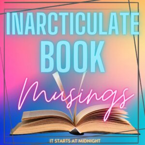 Inarticulate Book Musings: Apparently I Missed a Year (Again)
