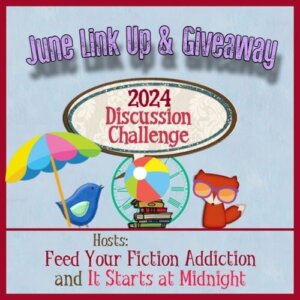 June 2024 Discussion Challenge Link Up & Giveaway