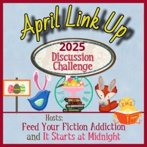 April 2025 Discussion Challenge Link Up & Giveaway